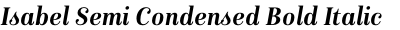 Isabel Semi Condensed Bold Italic
